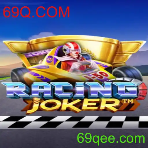 Descubra o Mundo Empolgante de RacingJoker: Sua Nova Aventura em 69Q.COM